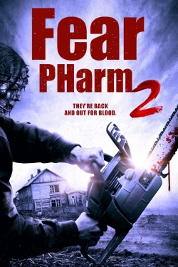 Watch Fear PHarm 2 movies online free