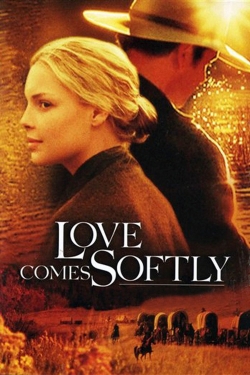 Watch Love Comes Softly movies online free