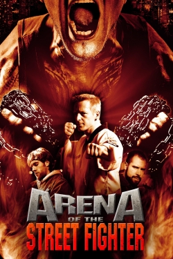 Watch Arena of the Street Fighter movies online free