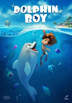 Watch Dolphin Boy movies online free