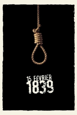 Watch 15 Février 1839 movies online free