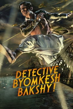 Watch Detective Byomkesh Bakshy! movies online free