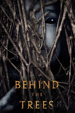 Watch Behind the Trees movies online free