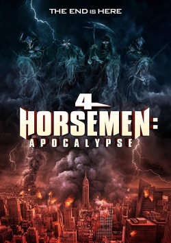 Watch 4 Horsemen: Apocalypse movies online free