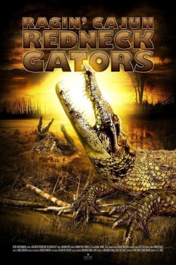 Watch Ragin Cajun Redneck Gators movies online free