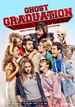 Watch Ghost Graduation movies online free