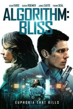 Watch Algorithm: BLISS movies online free