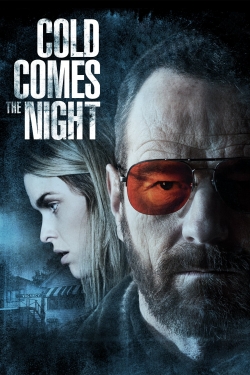 Watch Cold Comes the Night movies online free