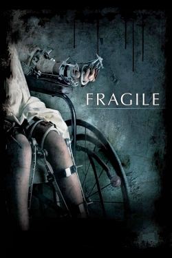 Watch Fragile movies online free