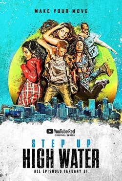 Watch Step Up: High Water movies online free