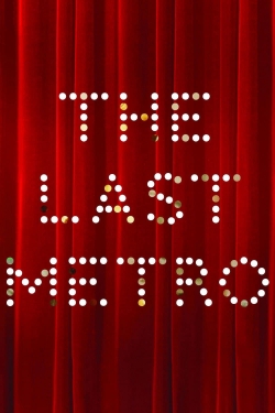 Watch The Last Metro movies online free