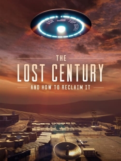 Watch The Lost Century: And How to Reclaim It movies online free