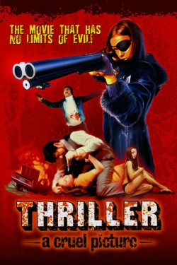 Watch Thriller: A Cruel Picture movies online free