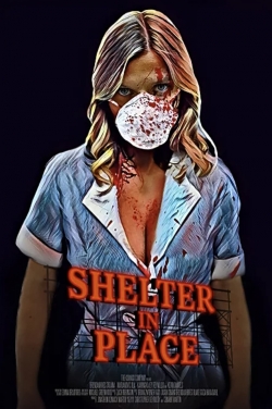 Watch Shelter in Place movies online free